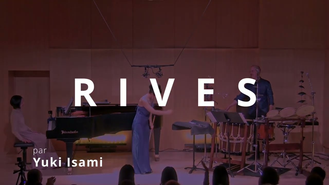 RIVES par Yuki ISAMI