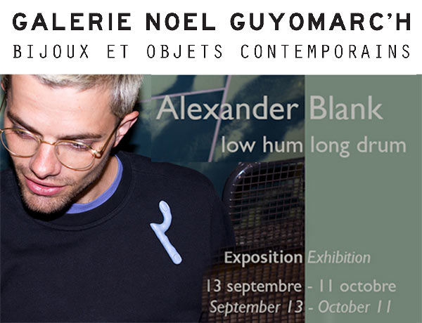 Galerie Noël Guyomarc'h - Alexandre Blank - 09-13 / 10-11