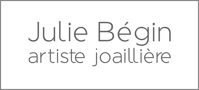Julie Bégin, artiste joaillière