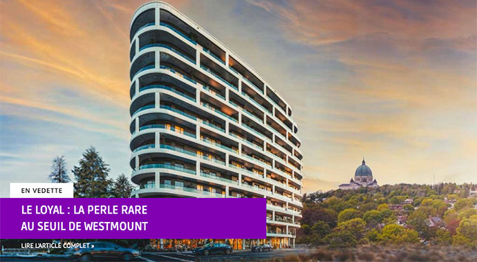 Listing immobilier dans WestmountMag.ca