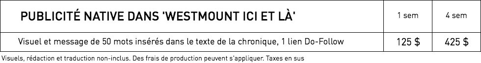 Tarifs pour publicité native dans WestmountMag.ca